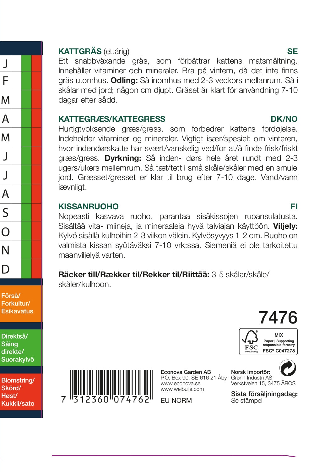 Weibulls Gräs, Katt-